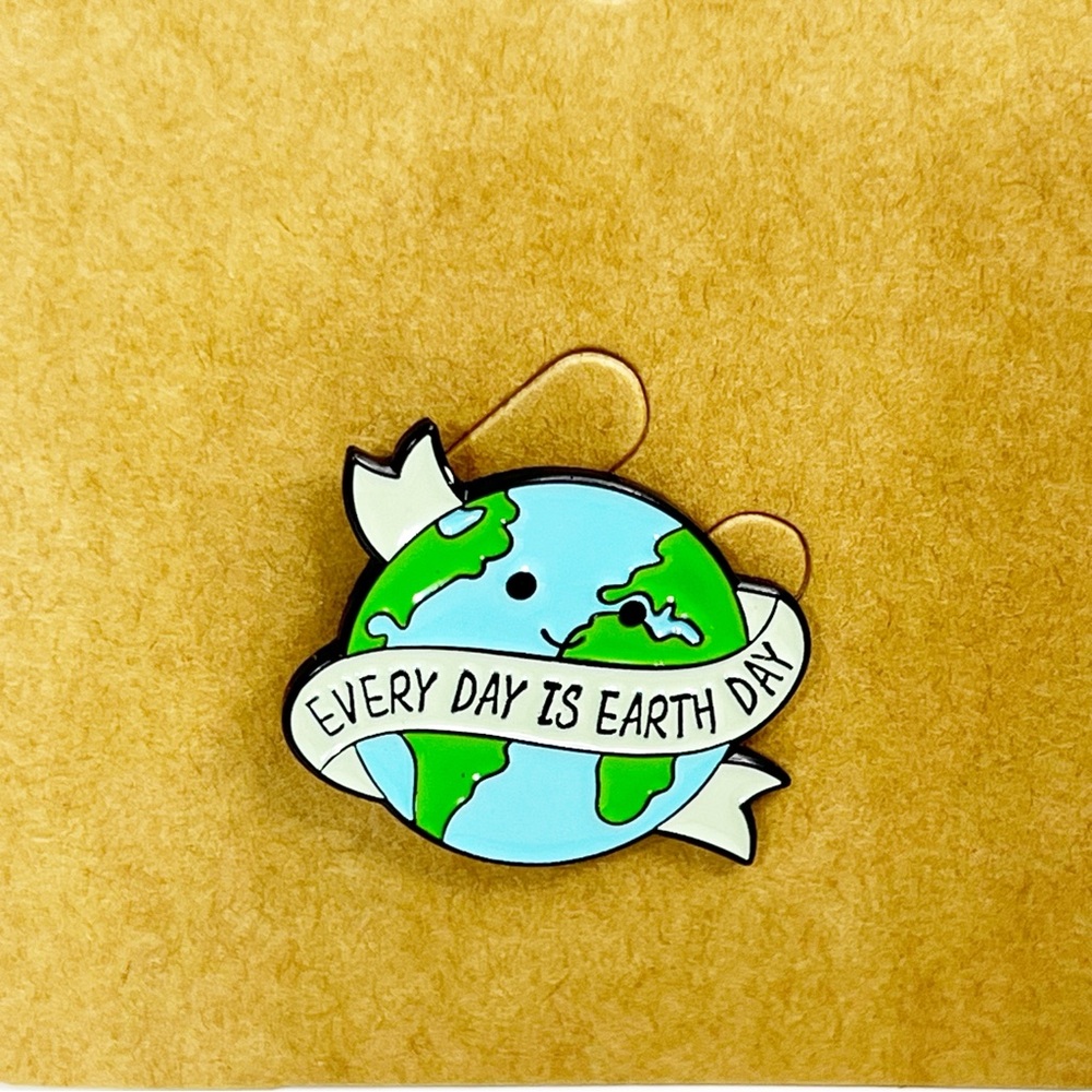 Everyday Is Earth Day Enamel Pin